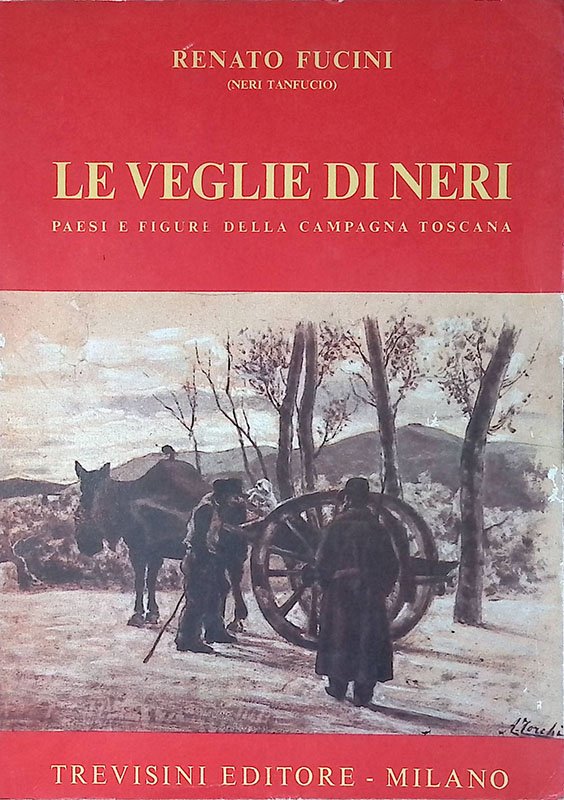 Le veglie di Neri. Paesi e figure della campagna toscana