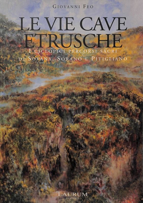 Le vie cave etrusche. I ciclopici percorsi sacri di Sovana, … | Immagine principale