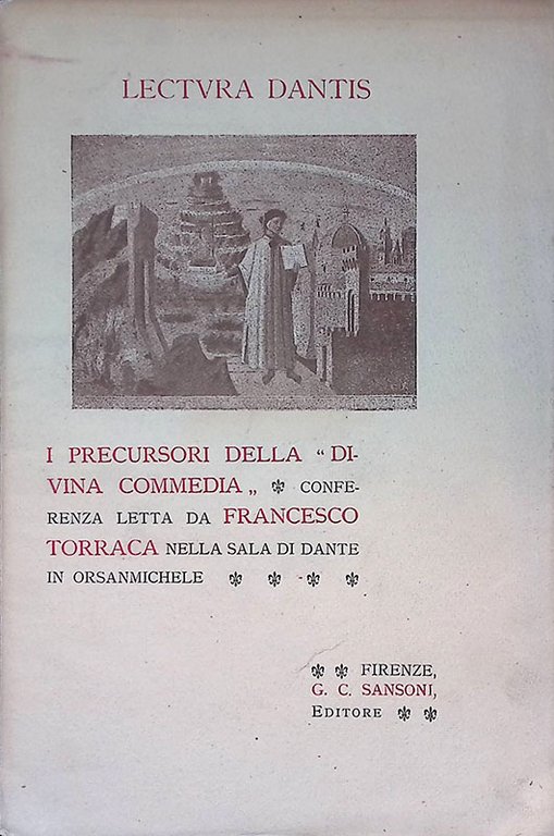 Lectura Dantis. I precursori della Divina Commedia