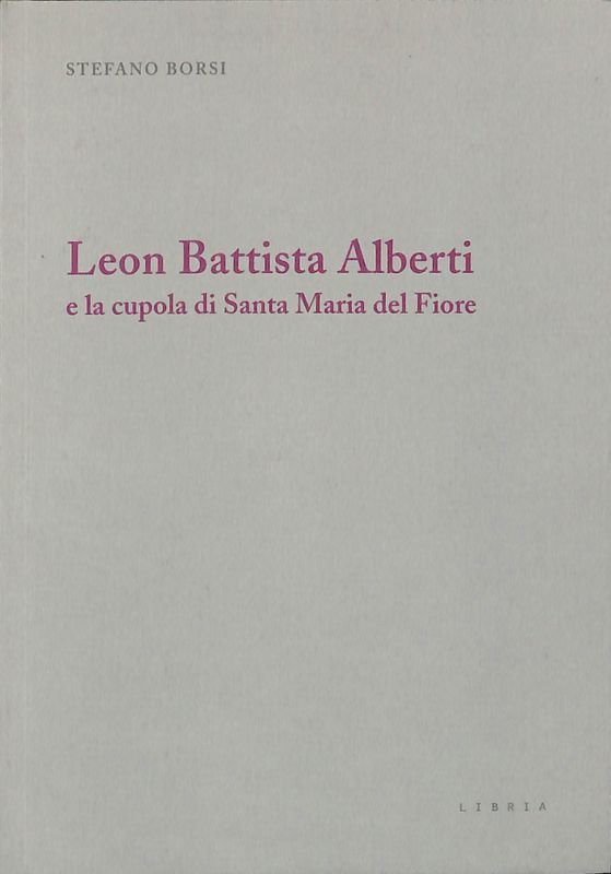 Leon Battista Alberti e la cupola di Santa Maria del … | Immagine principale