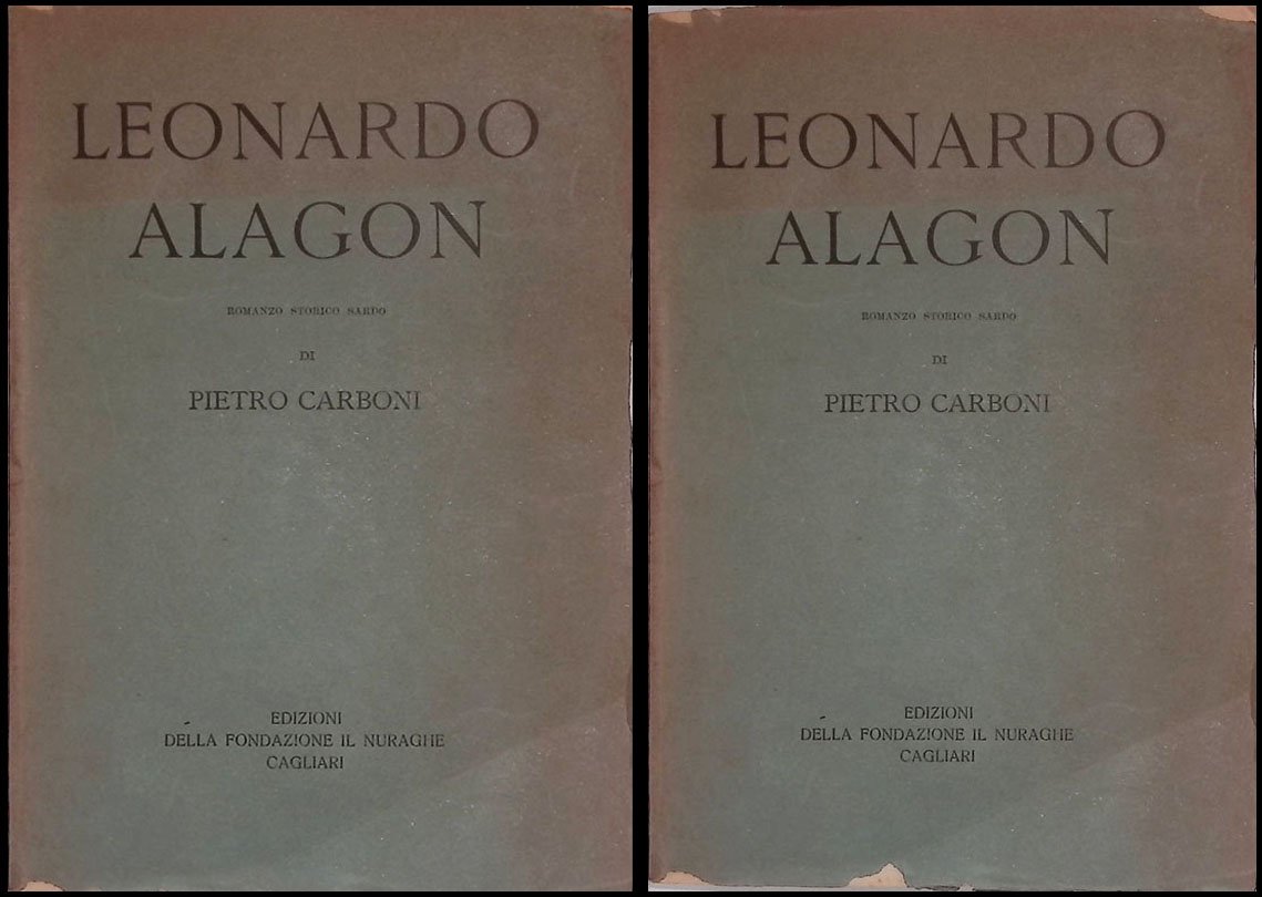 Leonardo Alagon. Romanzo storico sardo Vol. I-II