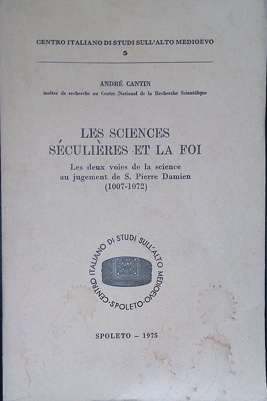 Les sciences séculières et la foi. Les deux voies de …