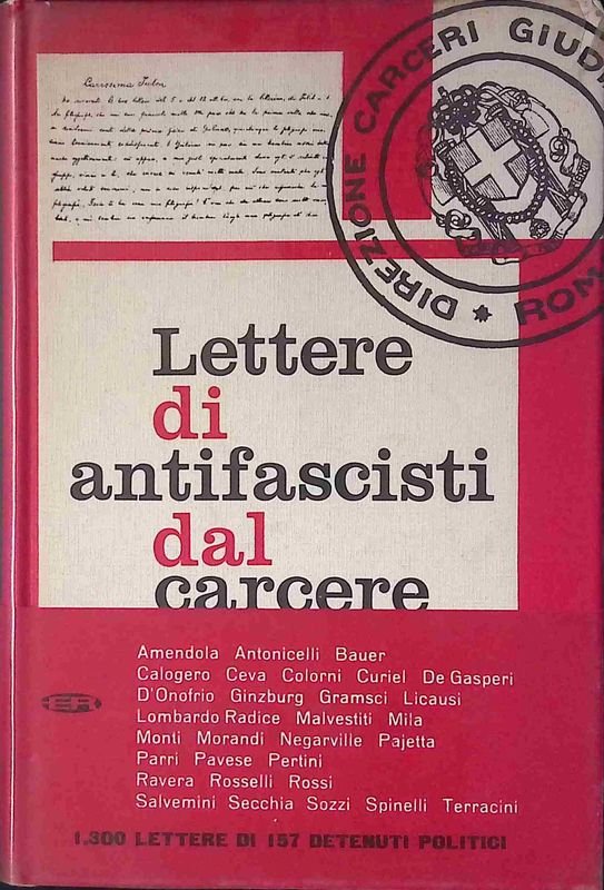 Lettere di antifascisti dal carcere e dal confino. Volume primo