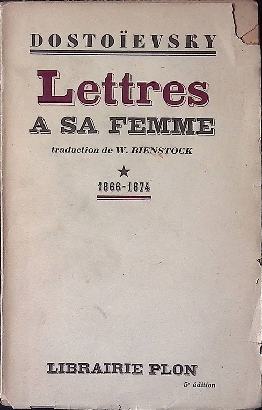 Lettres a sa femme 1866-1874. Vol. I