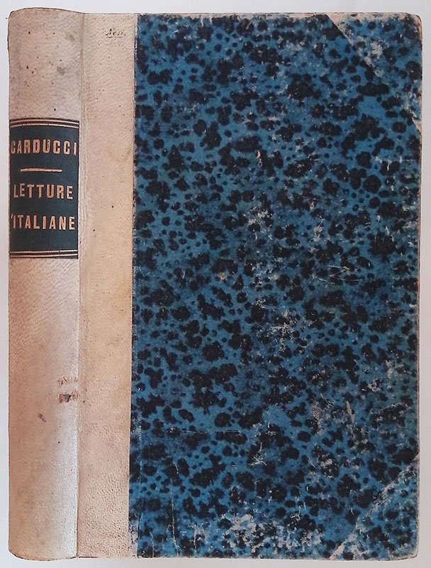 Letture italiane scelte a uso delle Scuole Secondarie Superiori. Libro …