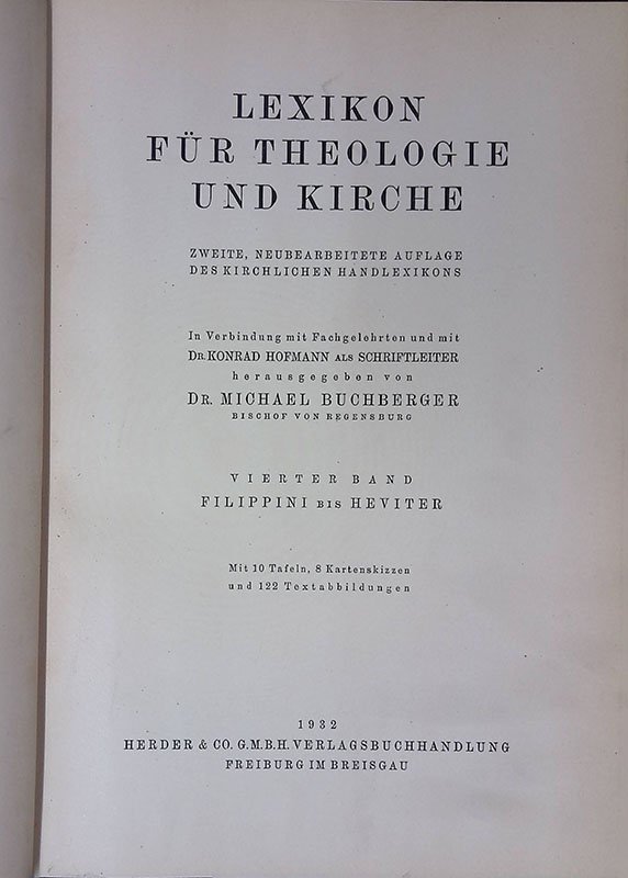 Lexikon fur Theologie und Kirche. Band IV. Filippini bis Heviter