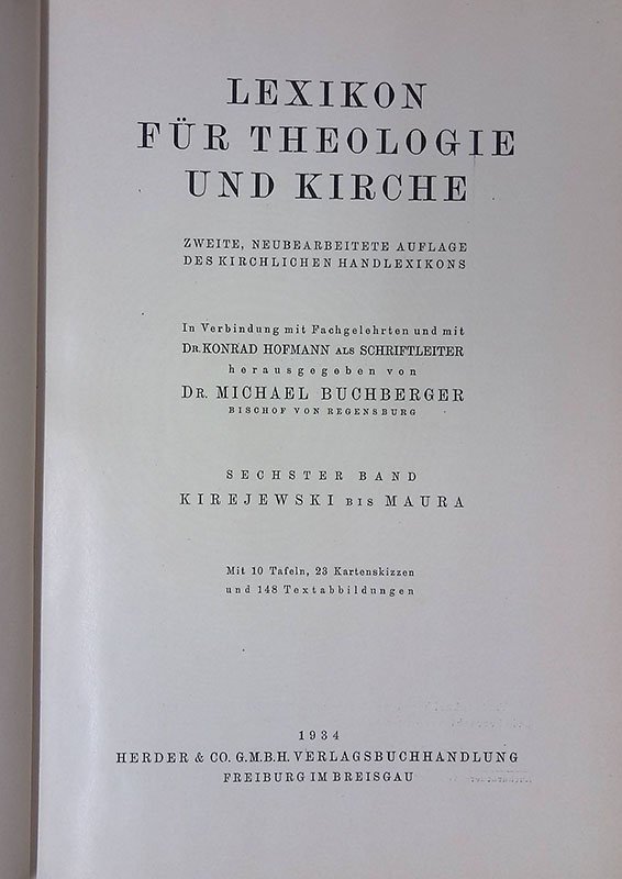 Lexikon fur Theologie und Kirche. Band VI. Kirejewski bis Maura