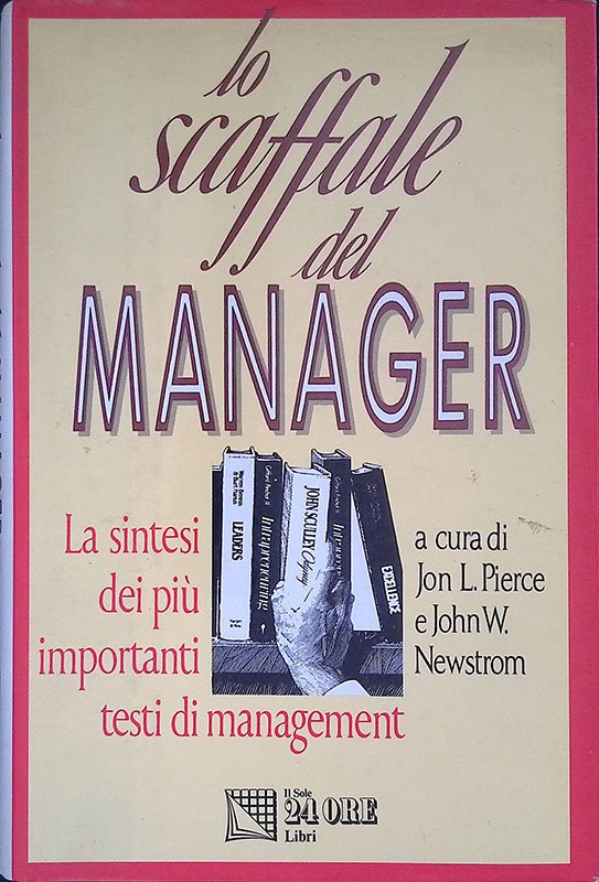 Lo scaffale del manager. La sintesi dei più importanti testi …
