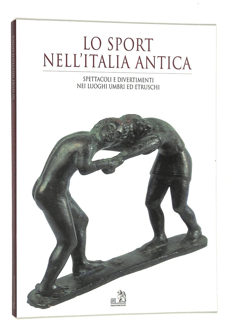 Lo sport nell'Italia antica. Spettacoli e divertimenti nei luoghi umbri …
