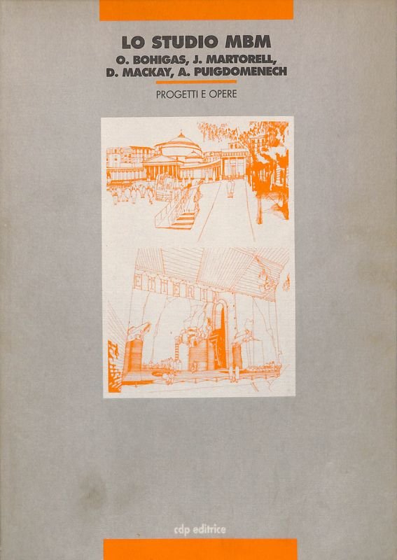 Lo studio MBM. O. Bohigas, J. Martorell, D. Mackay, A. …