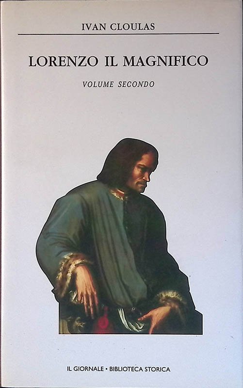 Lorenzo il Magnifico. Volume Secondo