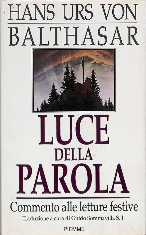 Luce della parola. Commento alle letture festive