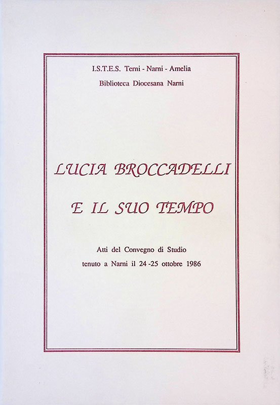 Lucia Broccadelli e il suo tempo. Atti del convegno di … | Immagine principale