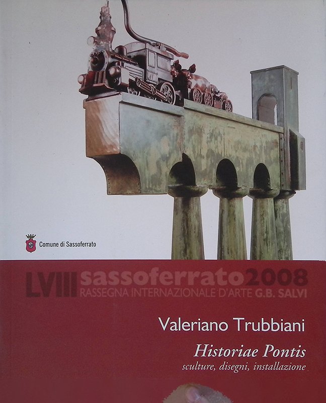 LVIII Rassegna Internazionale d'Arte G. B. Salvi. Sassoferrato 2008. Valeriano …