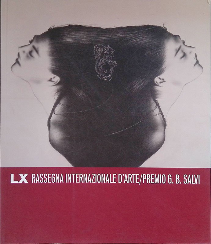 LX rassegna internazionale d'arte. Premio G. B. Salvi