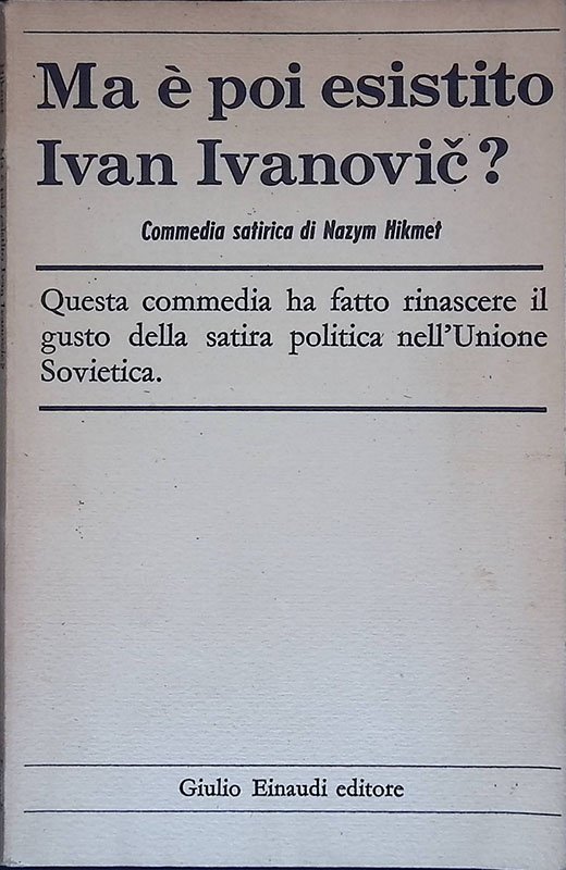 Ma è poi esistito Ivan Ivanovic? Commedia satirica di Nazym …
