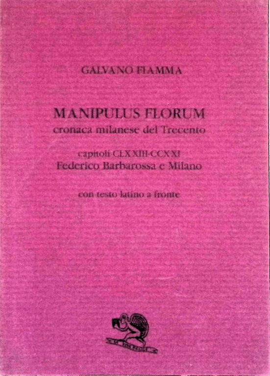 Manipulus Florum. Cronaca milanese del Trecento