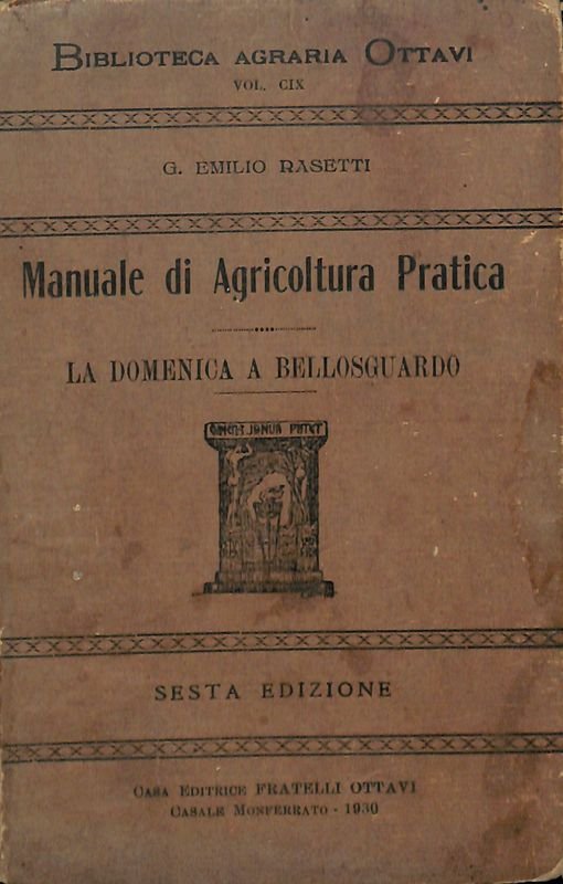 Manuale di agricoltura pratica. La domenica a Bellosgurado