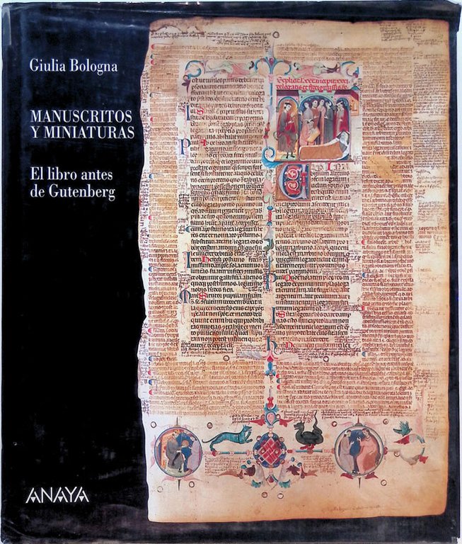 Manuscritos y miniaturas El libro antes de Gutenberg