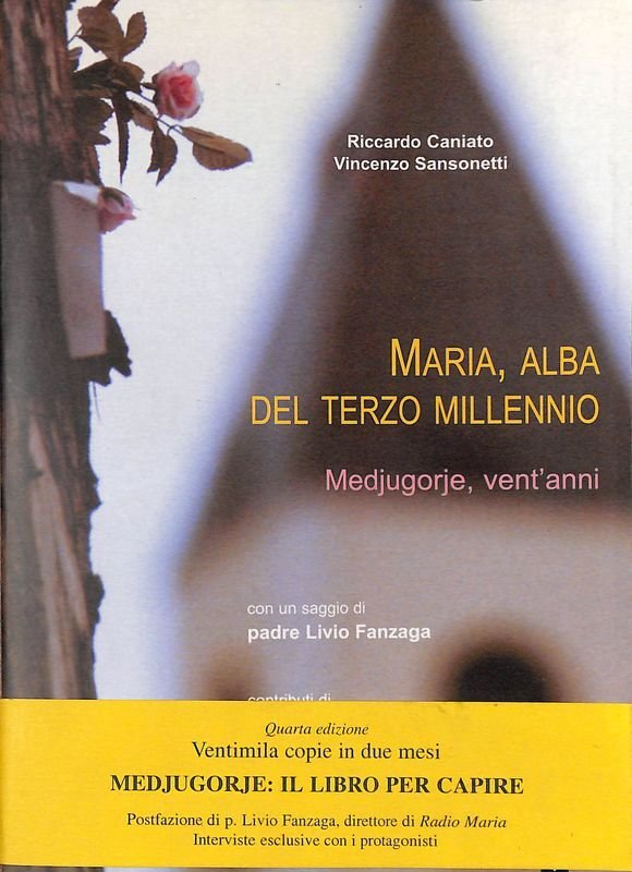 Maria, alba del terzo millennio. Medjugorje, vent'anni