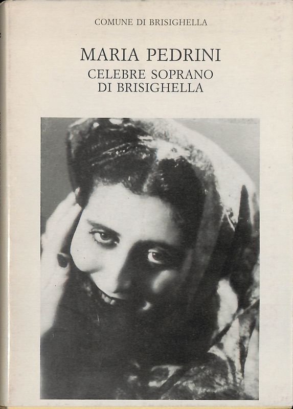 Maria Pedrini, celebre soprano di Brisighella