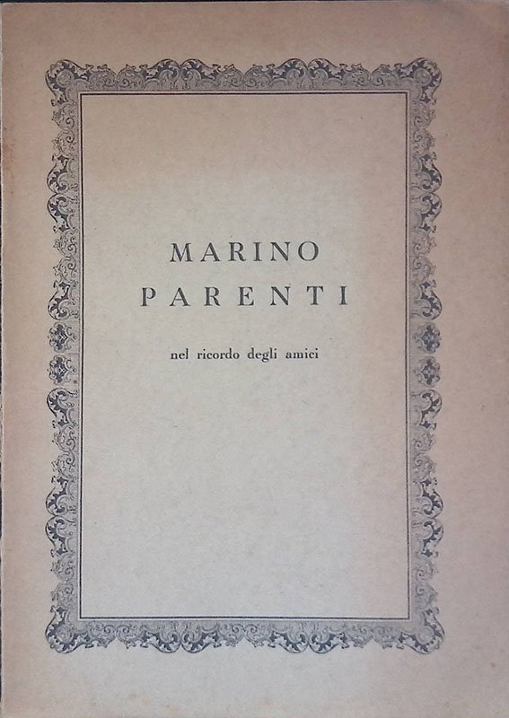 Marino Parenti. Nel ricordo degli amici | Immagine principale