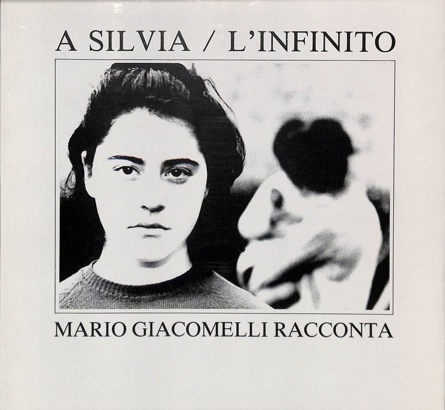 Mario Giacomelli Racconta Giacomo Leopardi. A Silvia. L'infinito