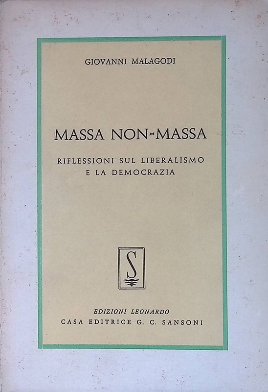 Massa non-massa. Riflessioni sul liberalismo e la democrazia