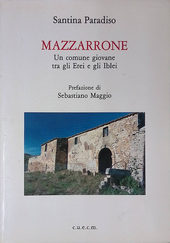 Mazzarone. Un comune giovane tra gli Erei e gli Iblei