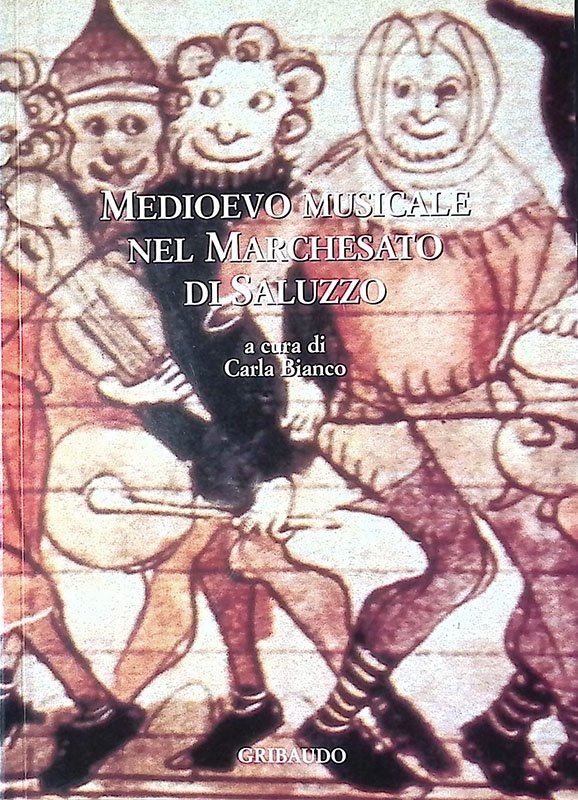 Medioevo musicale nel Marchesato di Saluzzo