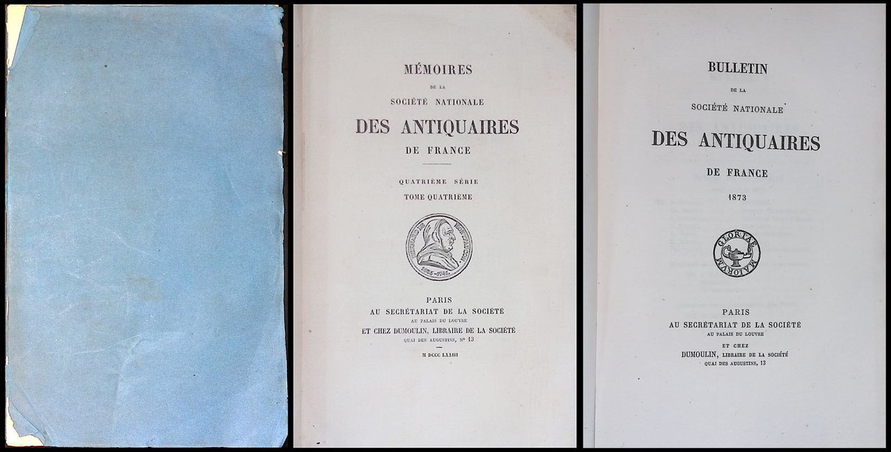 Memoires de la societe nationale des antiquaires de France. Tome …