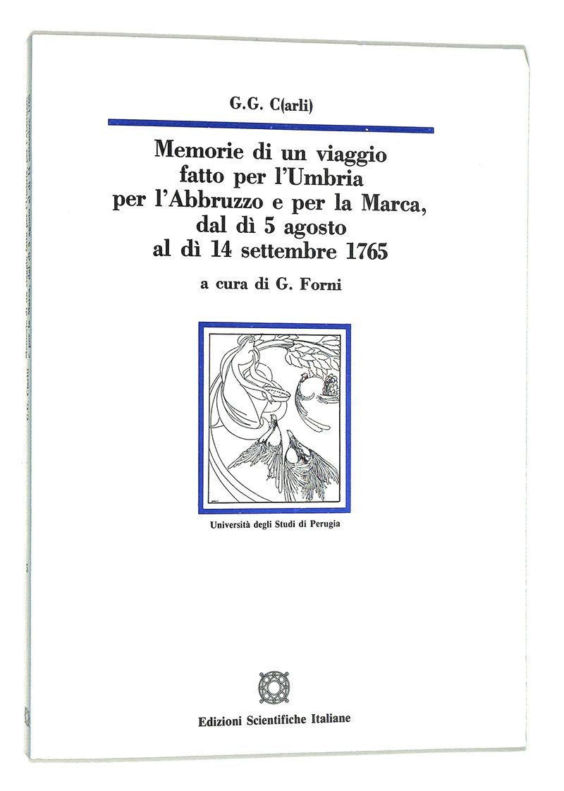 Memorie di un viaggio fatto per l'Umbria per l'Abbruzzo e …