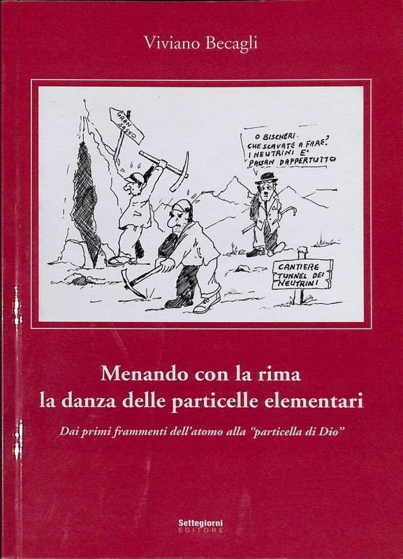 Menando con la rima la danza delle particelle elementari. Dai …