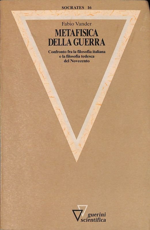 Metafisica della guerra. Confronto fra la filosofia italiana e la …