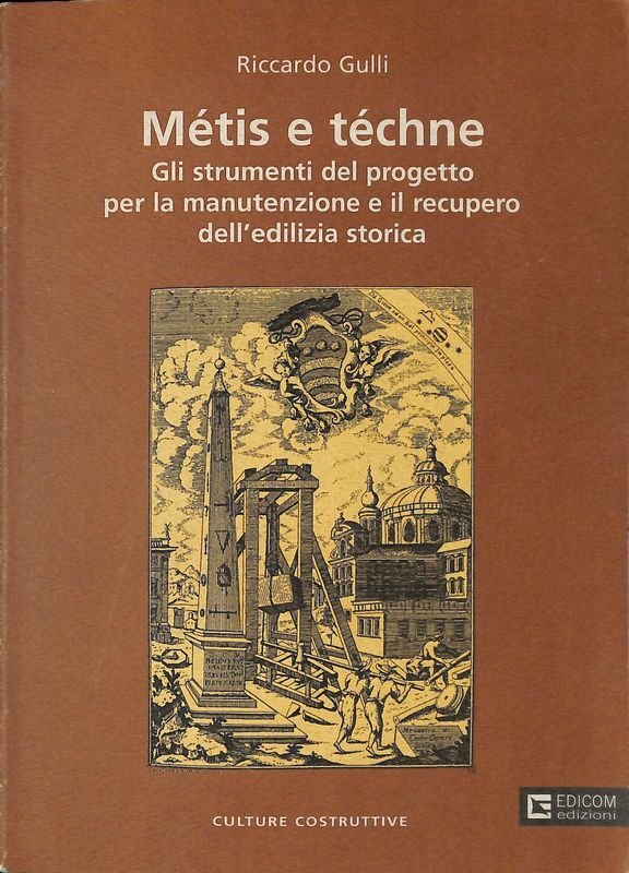 Métis e téchne. Gli strumenti del progetto per la manutenzione …