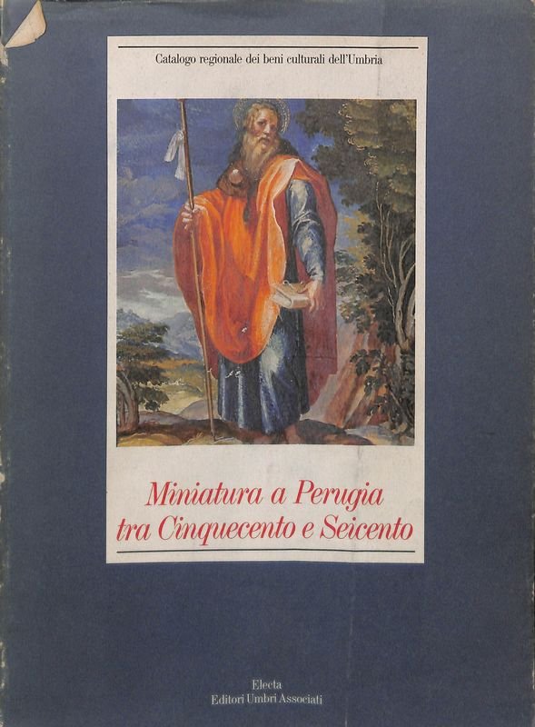 Miniatura a Perugia tra Cinquecento e Seicento