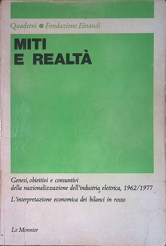 Miti e realtà. Genesi obiettivi e consuntivi della nazionalizzazione dell'industria … | Immagine principale