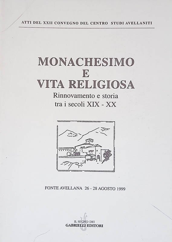 Monachesimo e vita religiosa. Rinnovamento e storia tra i secoli … | Immagine principale