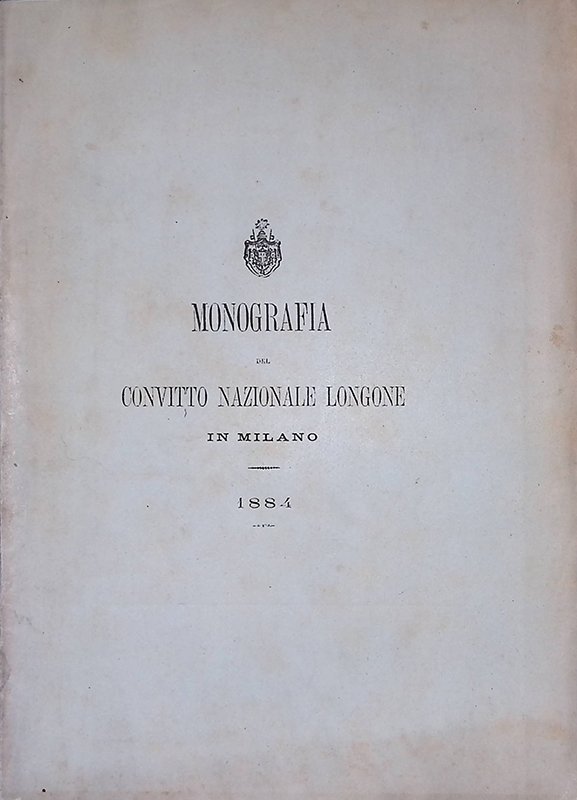 Monografia del Convitto Nazionale Longone in Milano | Immagine principale
