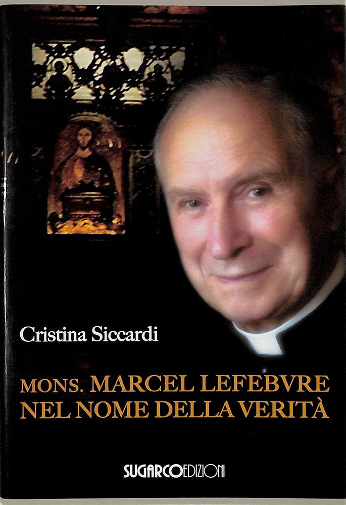 Mons. Marcel Lefebvre. Nel nome della verità | Immagine principale