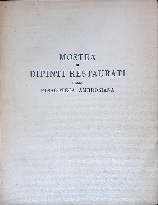 Mostra di dipinti restaurati della Pinacoteca Ambrosiana