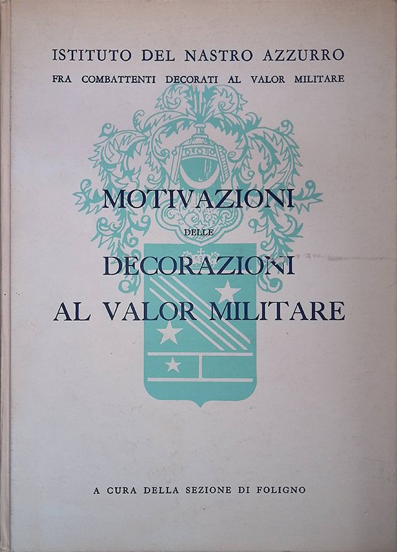 Motivazioni delle decorazioni al valor militare | Immagine principale