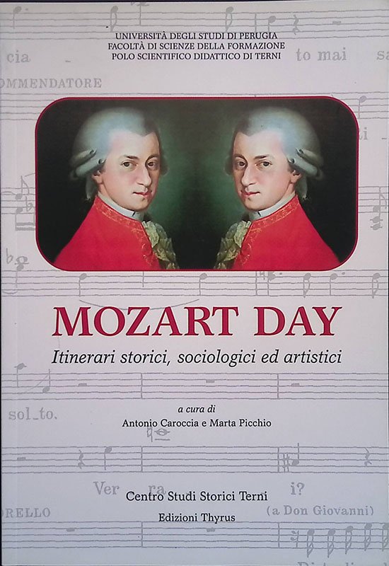 Mozart day. Itinerari storici, sociologici ed artistici