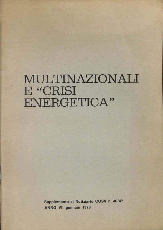 Multinazionali e crisi energetica. Supplemento COSV n. 46/47, 1976 | Immagine principale