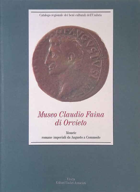 Museo Claudio Faina di Orvieto. Monete romane imperiali da Augusto …