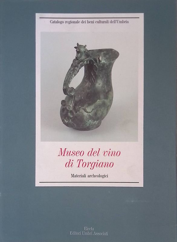 Museo del vino di Torgiano. Materiali Archeologici