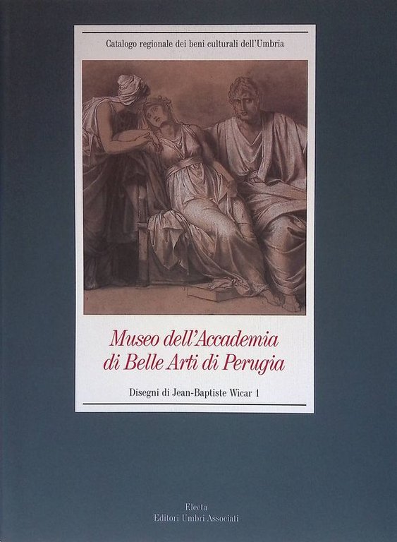 Museo dell'Accademia di Belle Arti di Perugia. Disegni di Jean-Baptiste Wicar 1
