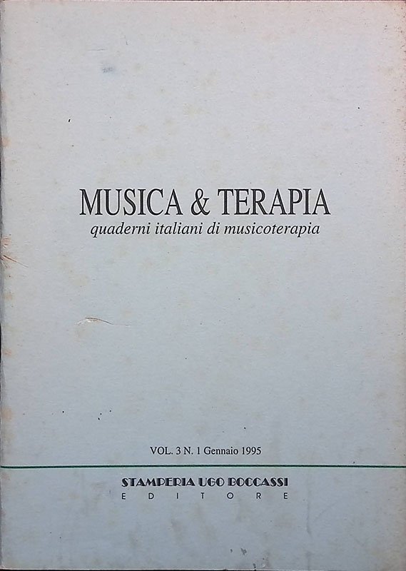 Musica e terapia. Quaderni italiani di musicoterapia. Vol.3 n.1 gennaio …