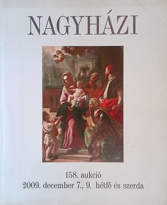 Nagyhazi Galeria es Aukcioshaz. Regi mesterek, 19. es 20. szazadi …