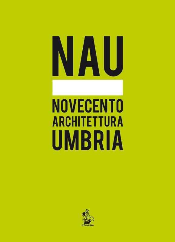 Nau. Novecento Architettura Umbria | Immagine principale